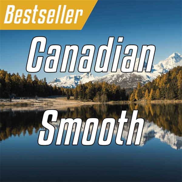 Canadian Smooth Best Seller
